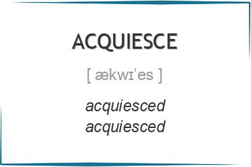 acquiesce 3 формы глагола