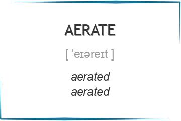 aerate 3 формы глагола