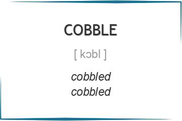 cobble 3 формы глагола