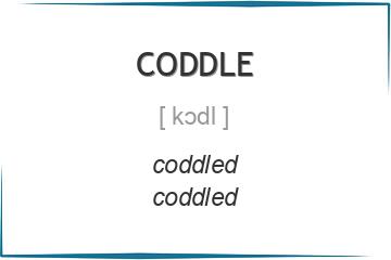 coddle 3 формы глагола