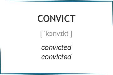 convict 3 формы глагола