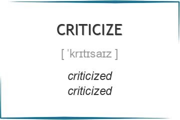 criticize 3 формы глагола