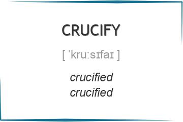 crucify 3 формы глагола