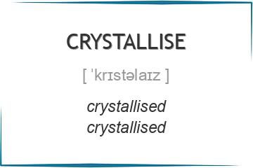 crystallise 3 формы глагола