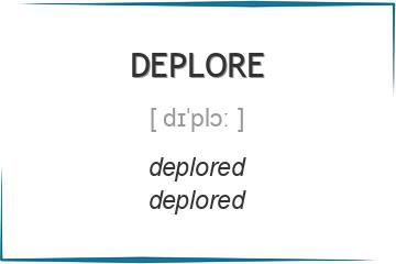 deplore 3 формы глагола