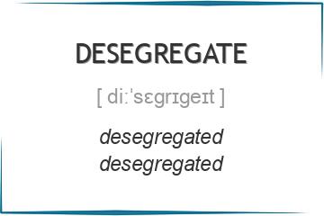 desegregate 3 формы глагола