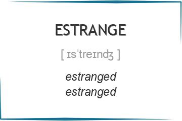 estrange 3 формы глагола