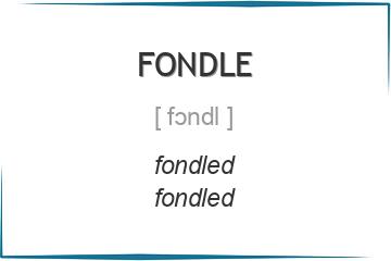 fondle 3 формы глагола