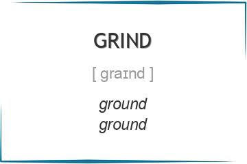 grind 3 формы глагола