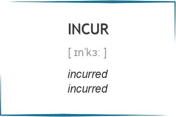 incur 3 формы глагола