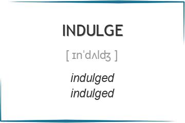 indulge 3 формы глагола