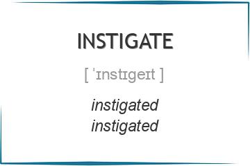 instigate 3 формы глагола