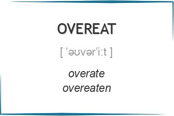 overeat 3 формы глагола