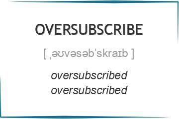 oversubscribe 3 формы глагола