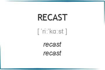 recast 3 формы глагола