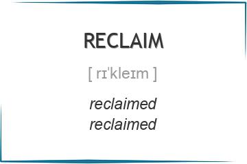 reclaim 3 формы глагола