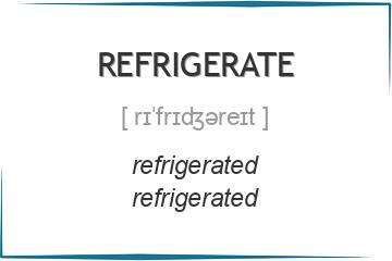 refrigerate 3 формы глагола