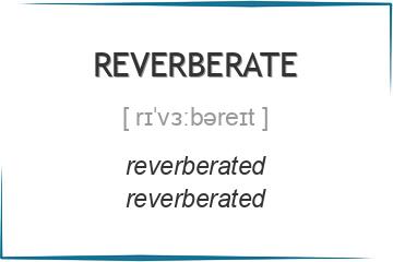 reverberate 3 формы глагола