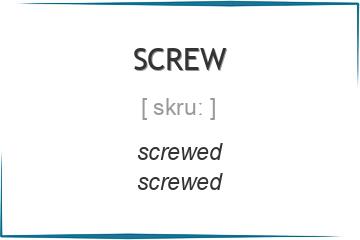 screw 3 формы глагола