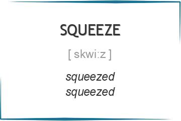 squeeze 3 формы глагола