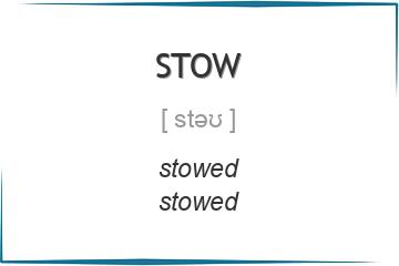 stow 3 формы глагола