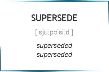 supersede 3 формы глагола