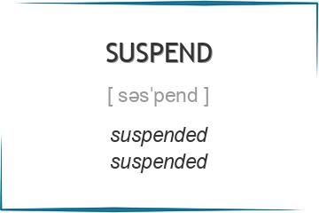 suspend 3 формы глагола